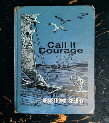 1962 Call it Courage Sperry - Vintage Illustrated Childrens Adventure Book HC