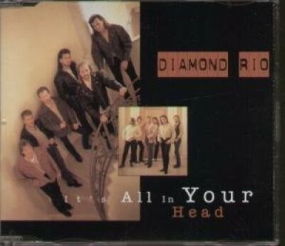 Diamond Rio It's all in your head (1996)  [Maxi-CD]
