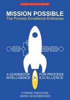 Mission Possible: The Process Excellence Enterprise Etienne Kneschke