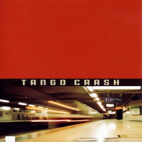 Tango Crash Tango Crash (CD) Album