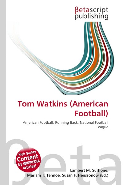 Lambert M. Surhone (U. A.) | Tom Watkins (American Football) | Taschenbuch-image