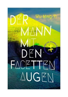 Der Mann mit den Facettenaugen | Ming-Yi Wu