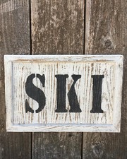 SKI Sign Cabin Lake Lodge Man Cave Decor Rustic Reclaimed Wood Sits or Hangs HP