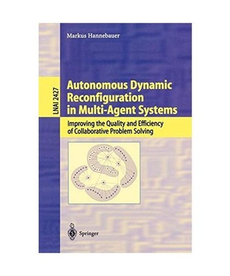 Autonomous Dynamic Reconfiguration in Multi-Agent Systems: Improving the Quality