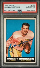 1961 Topps JOHNNY ROBINSON #139 Rookie Card Auto PSA - Dallas Texans HOF. rookie card picture