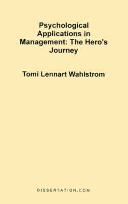 Wahlstrom - Psychological Applications in Management  The Hero's Journ - X555z