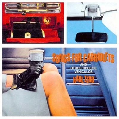 KARL ZERO - SONGS FOR CABRIOLETS AND OTHER TYPES OF VEHICLE - CD