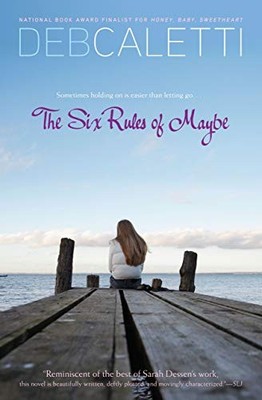 The Six Rules of Maybe by Caletti, Deb
