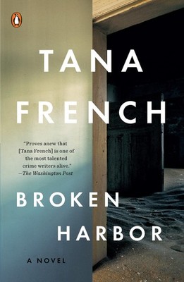 Broken Harbor: A Novel (Dublin Murder Squad) - paperback French, Tana