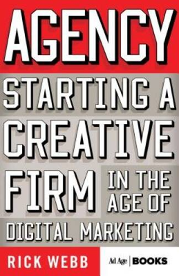 #ad #ad Agency: Starting a Creative Firm in the Age of Digital Marketing Ad VERY GOOD $4.46