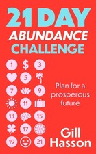 Image of 21 Day Abundance Challenge: Plan for a prosperous future by Gill Hasson (English