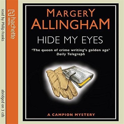Hide My Eyes - Allingham, Margery