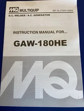MQ Multiquip D.C.Welder/A.C.Generator Instruction Manual For GAW-180HE