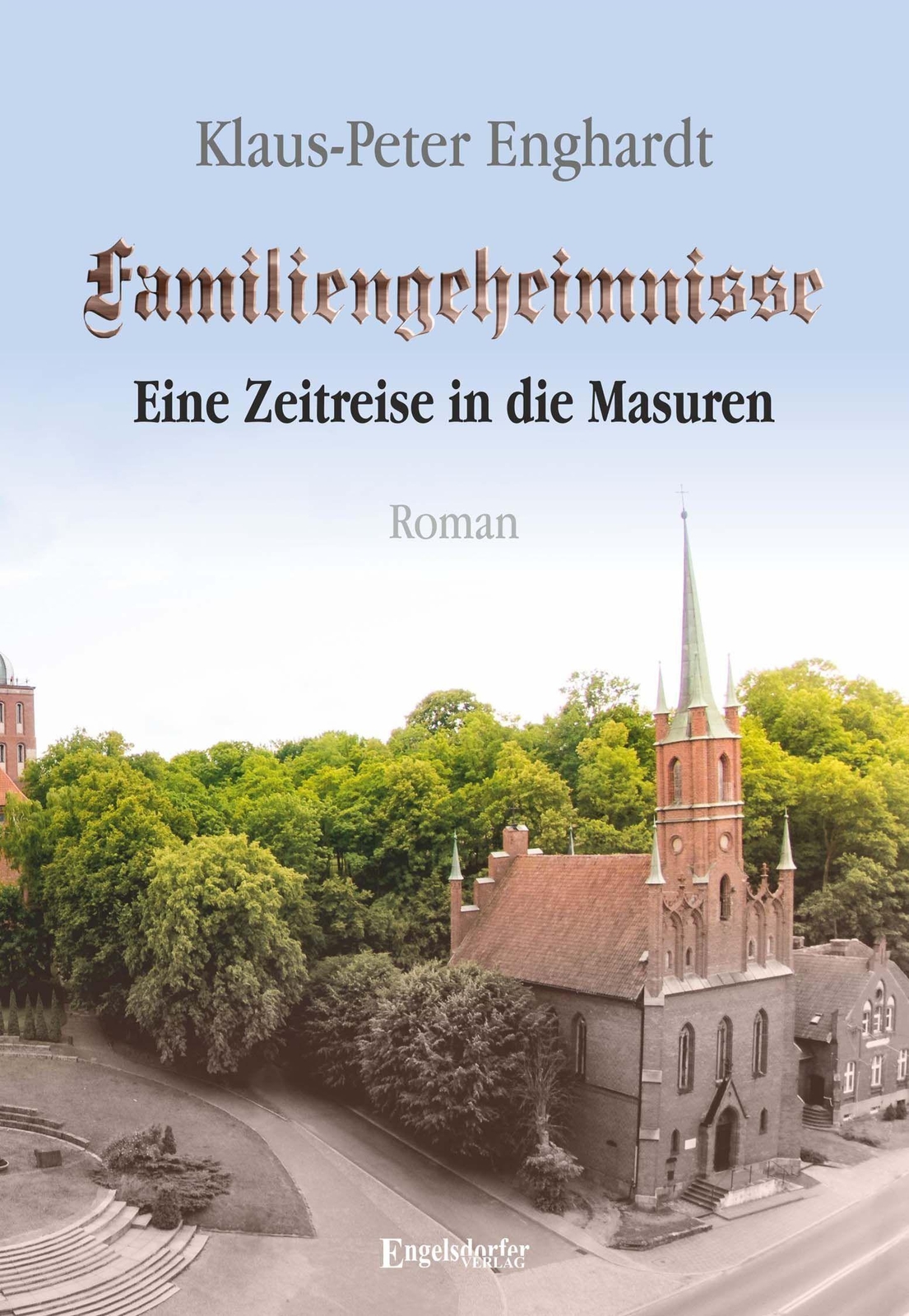 Thumbnail - Klaus-peter Enghardt | Familiengeheimnisse - Eine Zeitreise In Die