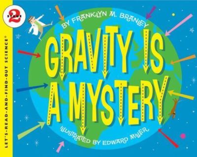 Gravity Is a Mystery (Let's-Read-and-Find-Out Science 2), USED-Very Good, Branle