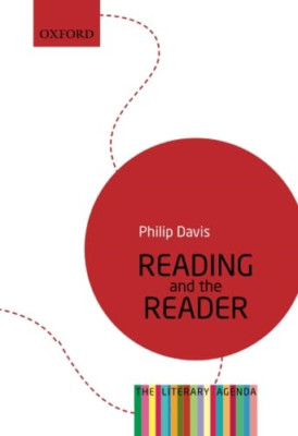 Reading and the Reader: The Literary Agenda - Paperback NEW Philip P. Davis 2014