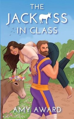 The Jack*ss in Class by Amy Award Paperback Book