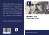 Cleuber Cristiano De Sousa | LA Pathologie Psychanalytique | Taschenbuch (2020)