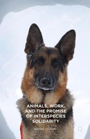 Kendra Coulter | Animals, Work, And The Promise Of Interspecies Solidarity | X