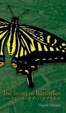 Naomi Otsubo The Secret of Butterflies (Hardback) (UK IMPORT)