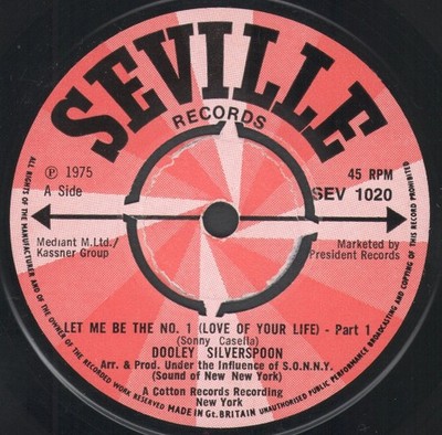 Dooley Silverspoon Let Me Be the No. 1 Love of Your Life 7'' vinyl UK Seville
