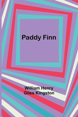 Paddy Finn William Henry Kingston Taschenbuch Englisch 2023 Alpha Editions