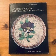 ANTIQUE GLASS PAPERWEIGHTS From France Patricia McCawley 1st Edition Book 1968 