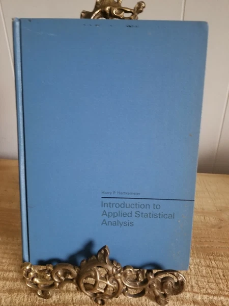 INTRODUCTION TO APPLIED STATISTICAL ANALYSIS BY H HARTKEMIER.1968 HARDCOVER*THD8