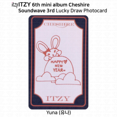 ITZY 6th Mini Album Cheshire Soundwave 3rd Lucky Draw Photocard