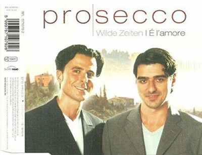 Prosecco Wilde Zeiten/É l'amore (2001)  [Maxi-CD]