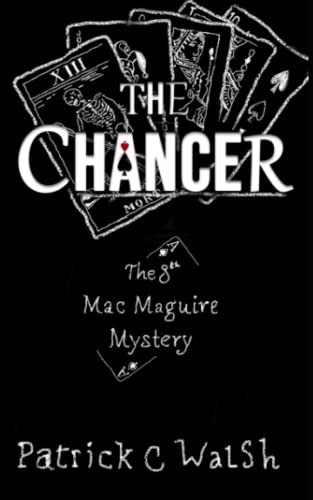 The Chancer (The Mac Maguire Detective Mysteries)