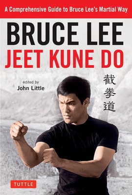 Bruce Lee Jeet Kune Do | A Comprehensive Guide to Bruce Lee's Martial Way | Lee