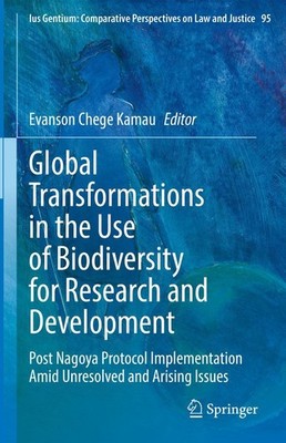 Global Transformations in the Use of Biodiversity for Research and Development E