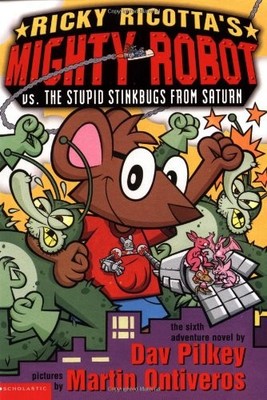 Ricky Ricotta's Mighty Robot vs. The Stupid Stinkbugs from Saturn (Ricky Ricott