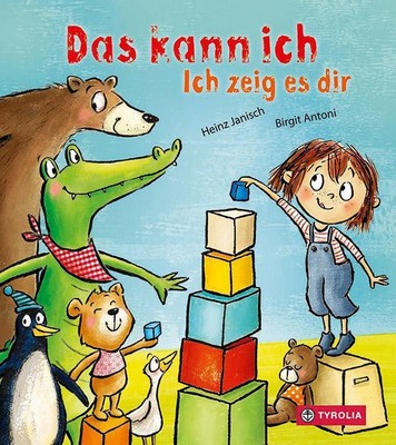 Das kann ich. Ich zeig es dir Heinz Janisch Buch 16 S. Deutsch 2021