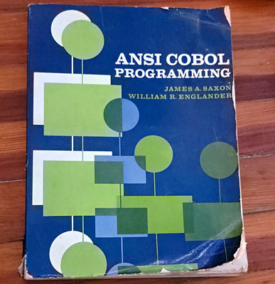 ANSI COBOL Programming Textbook Saxon & Englander ISBN 0-13-037721-X  1970's