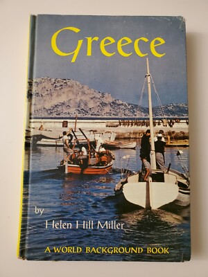 Greece: By Helen Hill Miller H/C Vintage 1965 Scribner's First Edition 