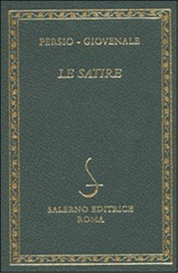 Persio-Giovenale. - Le Satire.