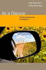 At a Glance : Writing Sentences and Beyond Lee, Brandon, Kelly Br