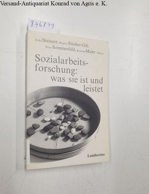 Sozialarbeitsforschung: Was sie ist und leistet: Eine Bestandsaufnahme Schriften