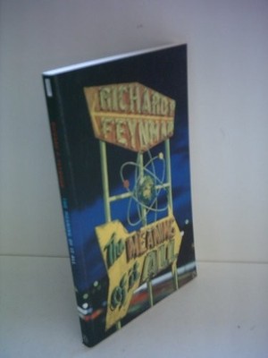 The Meaning of it All (Allen Lane History S.) by Feynman, Richard P 0140276351