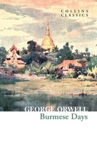 Image of Burmese Days (Collins Classics) by George Orwell | Paperback | 2021