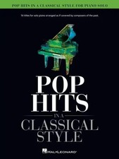 Pop Hits in a Classical Style for Piano Solo ...