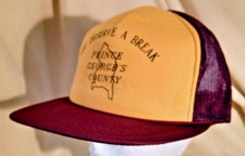Prince George's County Hat You Deserve A Break Burgundy Yellow Foam Mesh T.I.
