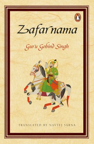 Zafarnama by Guru Gobind Singh and Navtej Sarna (2011, Trade Paperback)