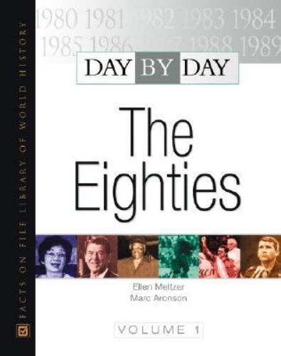 Explore the 80s with Day by Day: The Eighties 2-Volume Set by Ellen Meltzer - Good Condition