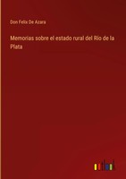 Don Felix De Azara | Memorias Sobre El Estado Rural Del RíO De La Plata | Buch