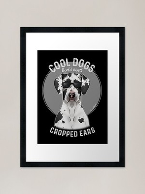 Coole Hunde brauchen abgeschnittene Ohren - Gerahmtes Wandbild Poster Leinwandbild Bild