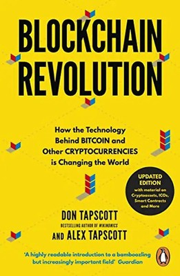 Blockchain Revolution: How the Technology Behind Bitcoin and Other Cryptocurrenc