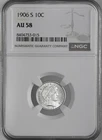 1906-S  10C  BARBER SILVER DIME  "SAN FRANCISCO"  NGC AU58  #8404753-015